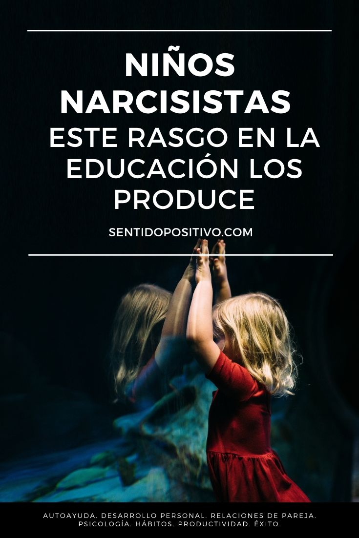 Niños narcisistas: este rasgo en la educación los produce