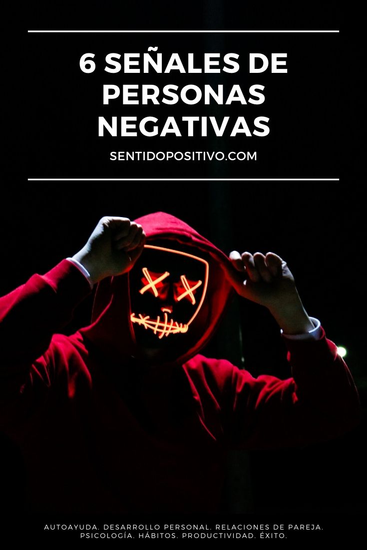 6 señales de personas negativas