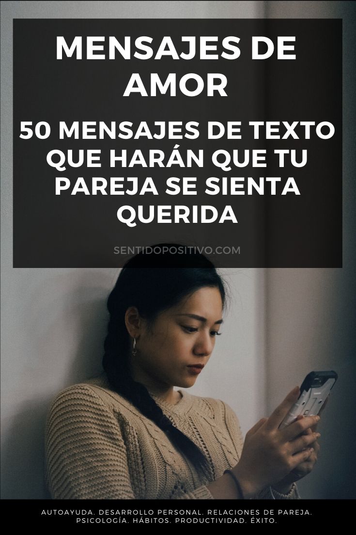 Mensajes de amor: 50 mensajes de texto muy sencillos que harán que tu pareja se sienta querida